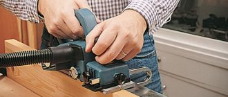 Power tools for woodworking: overview, features and selection tips